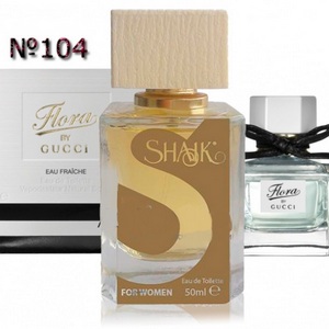 Tуалетная вода для женщин SHAIK 104 (идентичен Gucci Flora Eau Fraiche) 50 ml. Купить туалетную воду недорого в интернет-магазине.